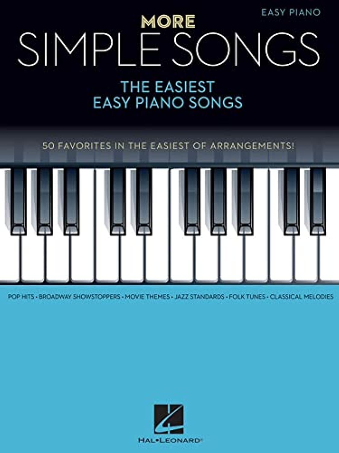 More Simple Songs Easy Piano Songbook | 50 Beginner-Friendly Arrangements of Popular and Classic Songs | Hal Leonard Sheet Music Collection for Learning and Fun