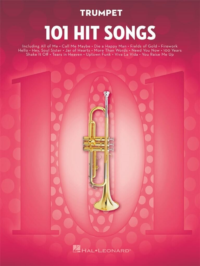 101 Hit Songs for Trumpet Sheet Music Songbook | Solo Instrumental Folio for All Levels | Includes All of Me, Clocks, Uptown Funk, Shake It Off, Rolling in the Deep and More