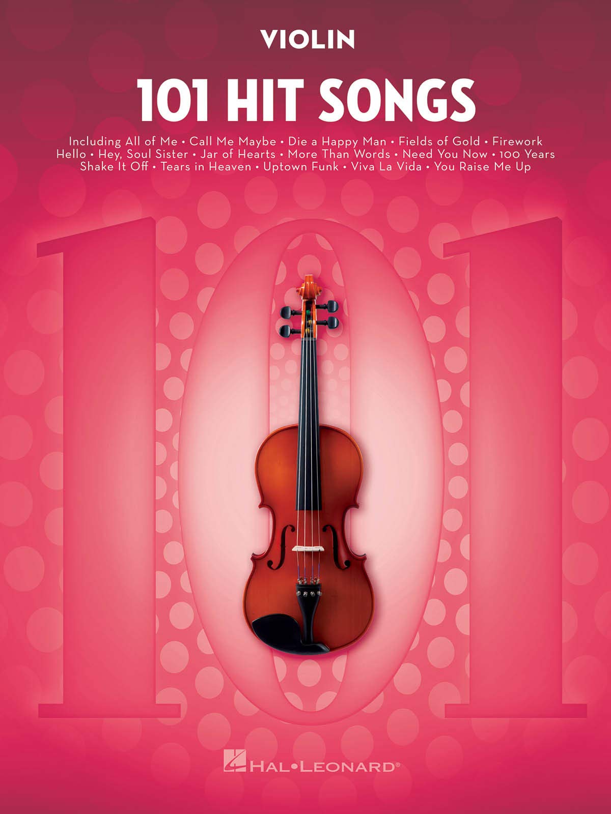 101 Hit Songs for Violin | Pop and Rock Sheet Music Collection | Solo Violin Songbook for Beginners and Intermediate Players | Music Book for Practice, Recitals, and Performance Use