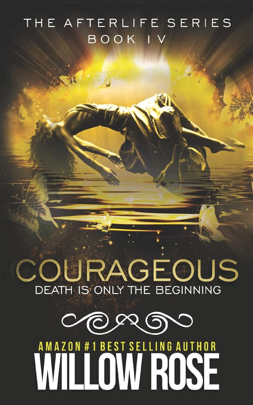 Courageous: Afterlife book four
