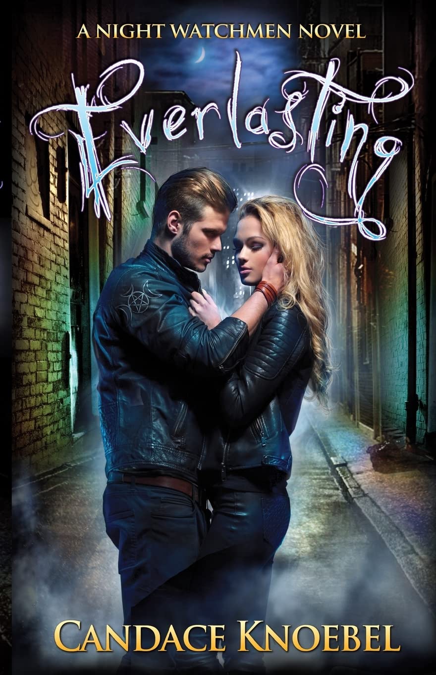 Everlasting (Night Watchmen, #1)