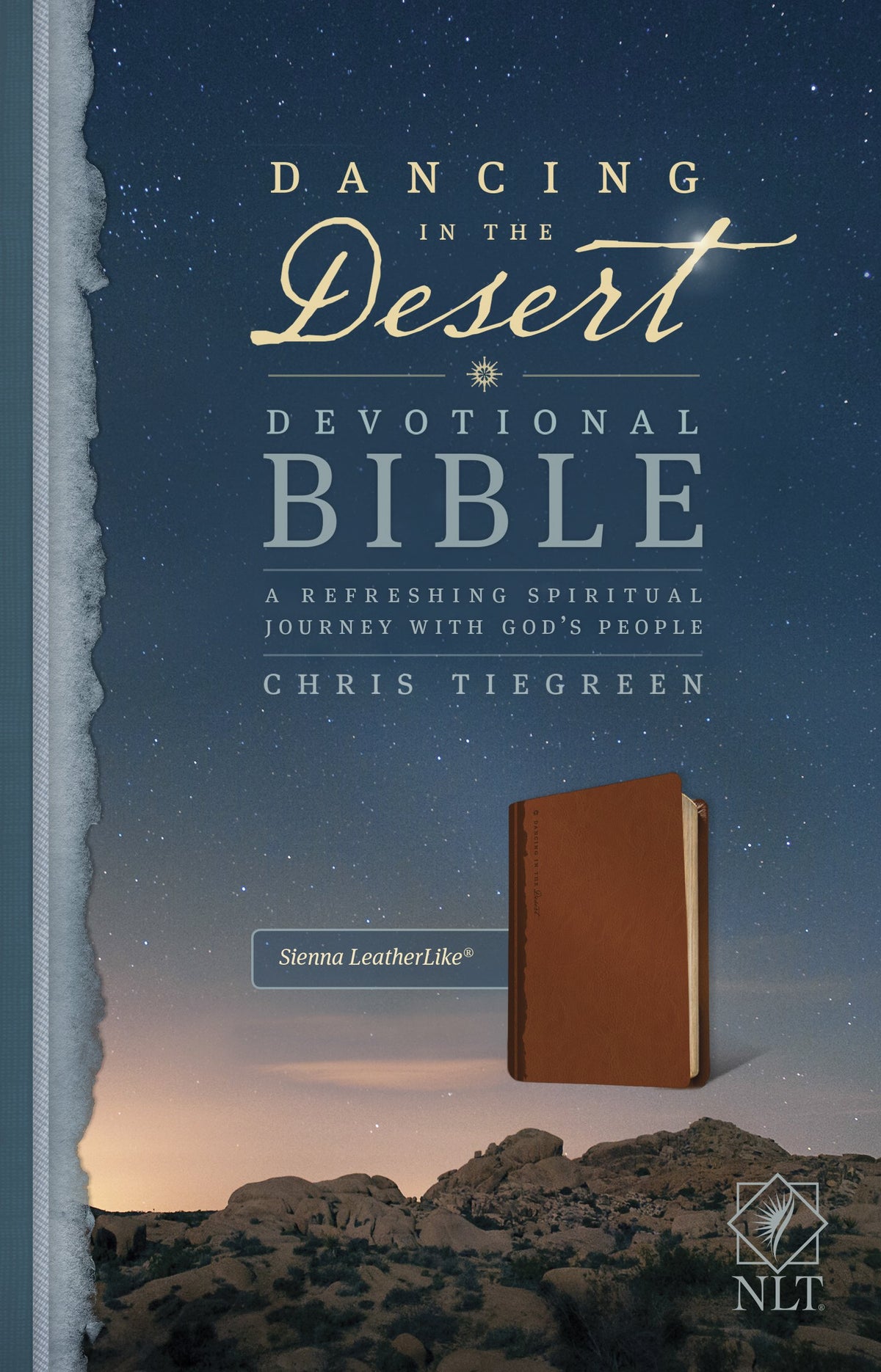 Dancing in the Desert Devotional Bible NLT (LeatherLike, Sienna): A Refreshing Spiritual Journey with God's People