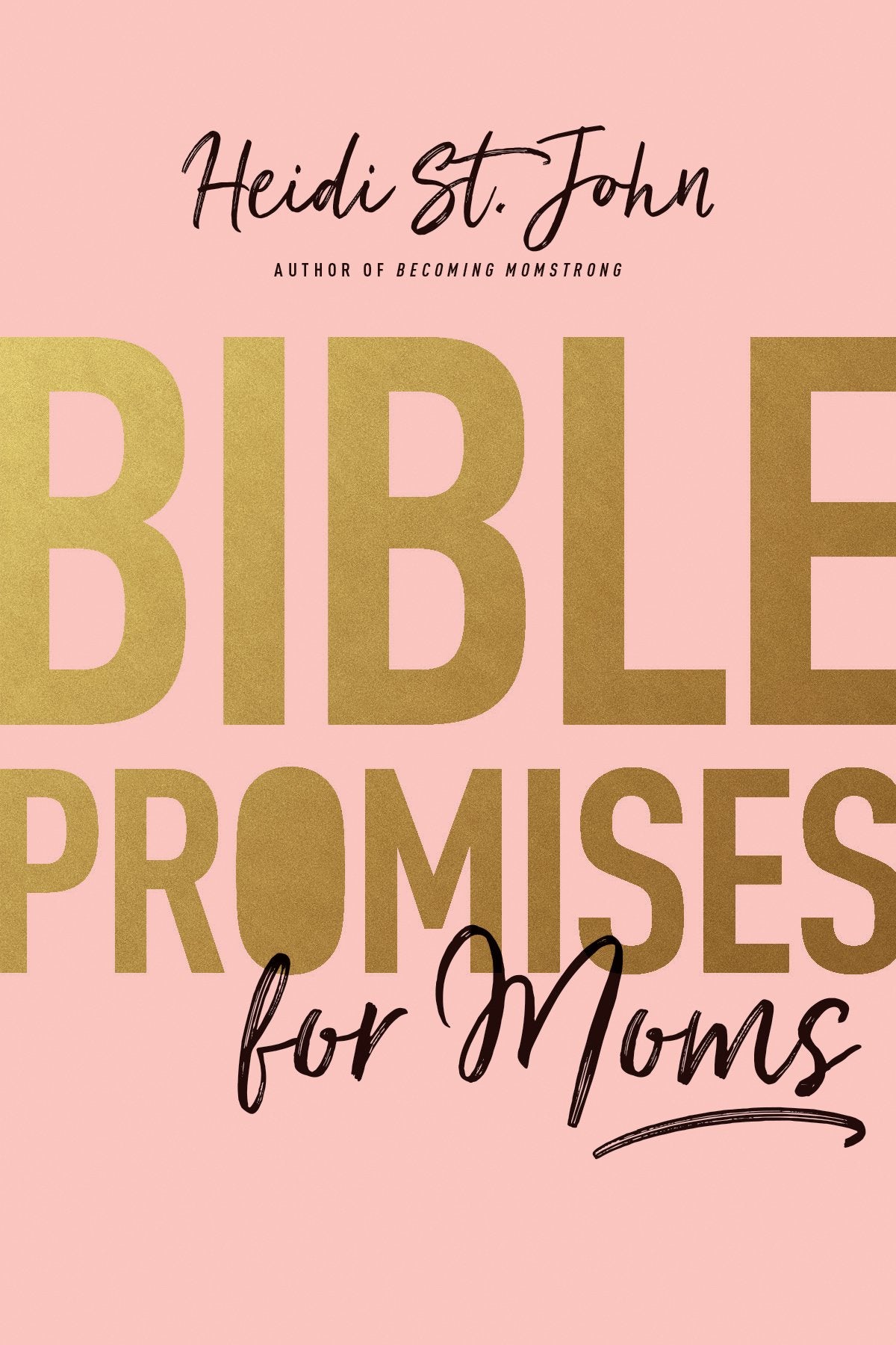 Bible Promises for Moms: Inspirational Verses of Hope & Encouragement for Christian Mothers - 1345