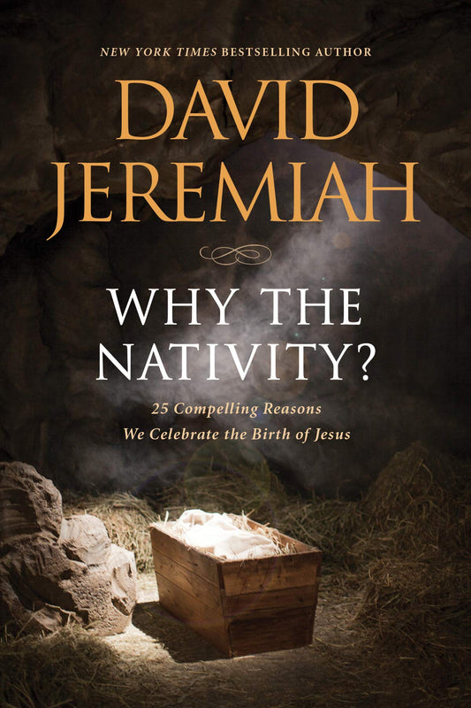 WHY THE NATIVITY?: 25 COMPELLING - 4789