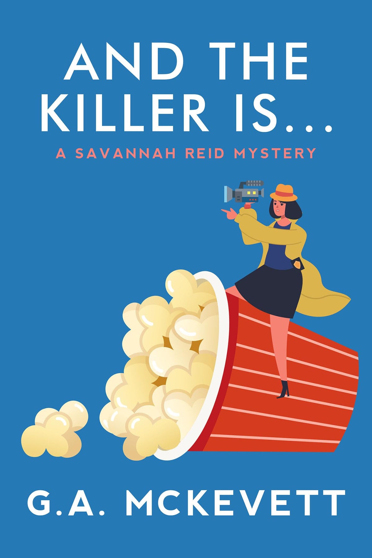 And the Killer Is . . . (A Savannah Reid Mystery)