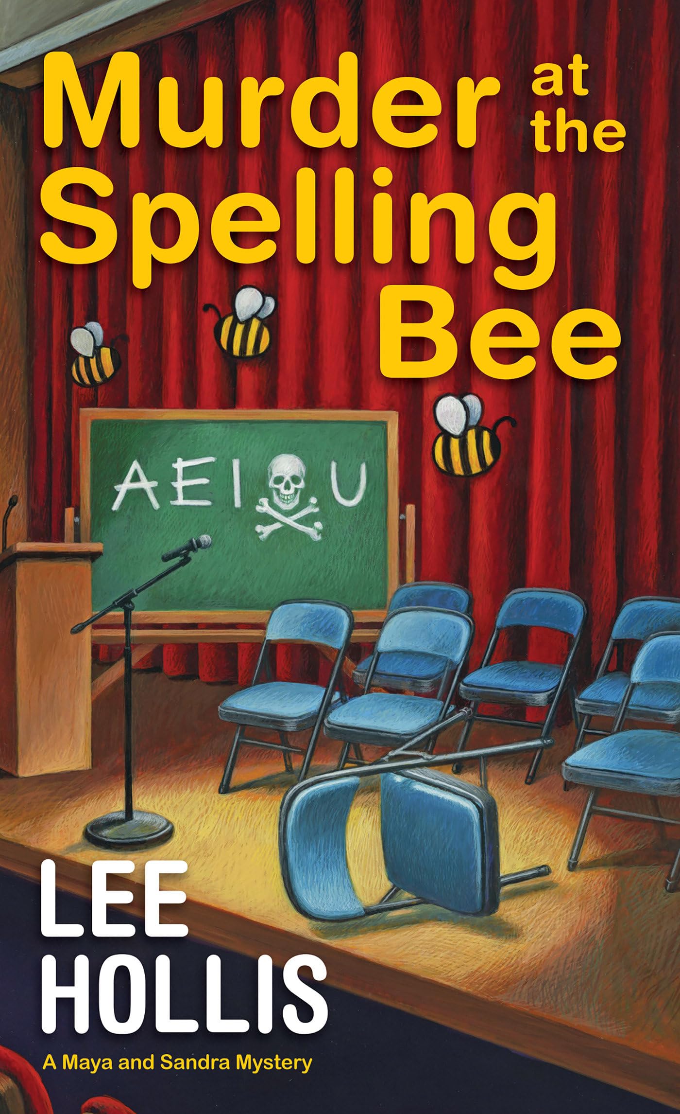 Murder at the Spelling Bee (A Maya and Sandra Mystery) - 5237