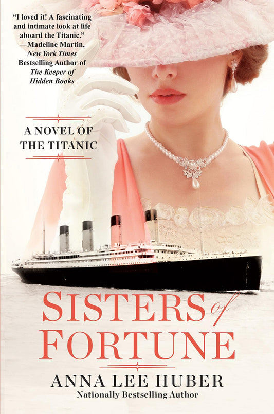 Sisters of Fortune: A Riveting Historical Novel of the Titanic Based on True History - 7448