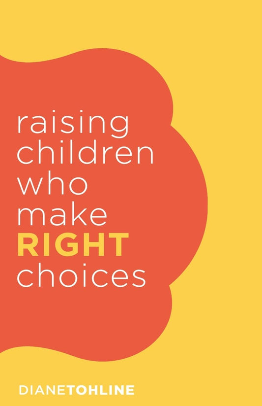 Raising Children Who Make Right Choices - 984