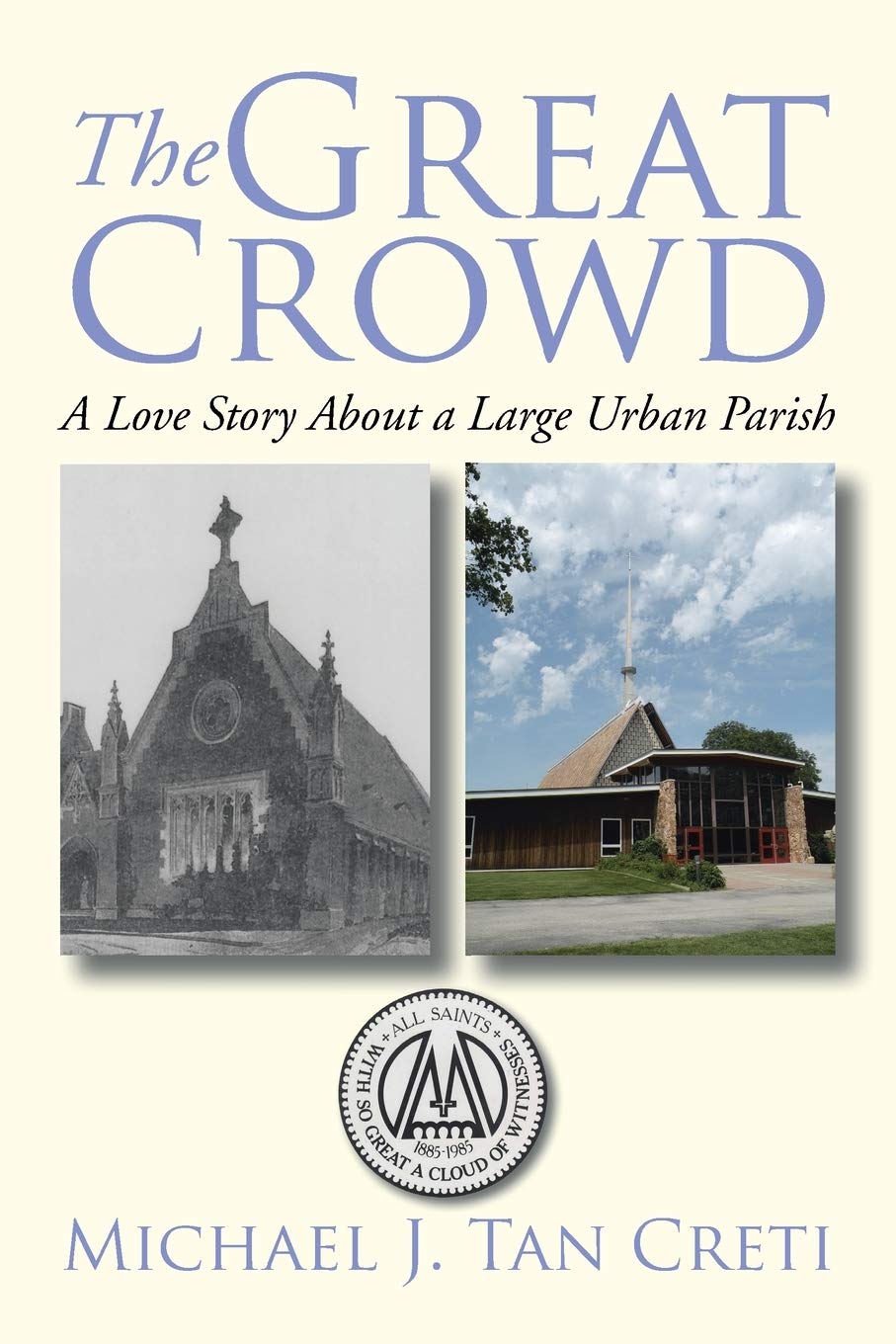 The Great Crowd: A Love Story About a Large Urban Parish