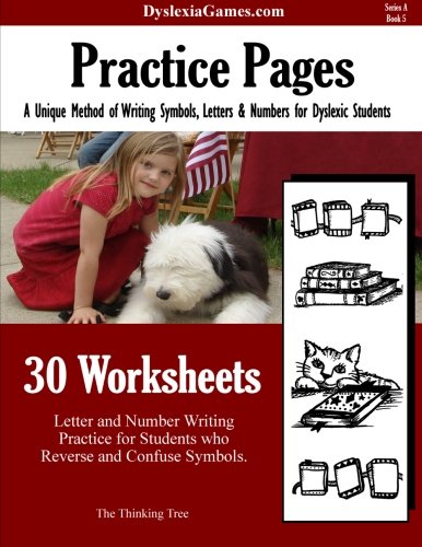 Practice pages - A unique method of writing symbols,Letters & Numbers. For Dyslexic Students (Dyslexia Games Series A) - 784