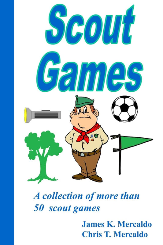 Scout Games: A collection of more than 50 scout games - 9807