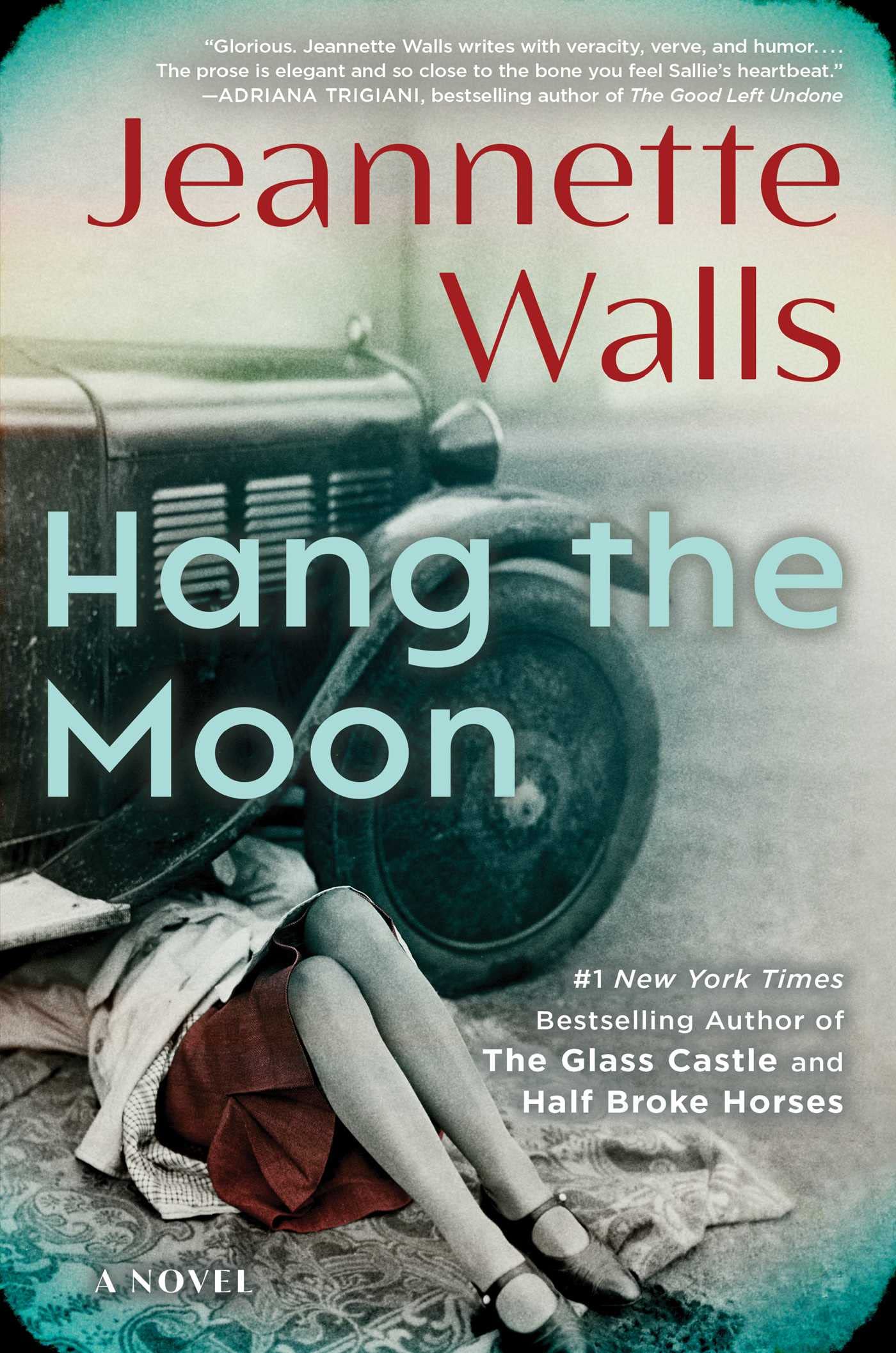 Hang the Moon: A Novel - 9158