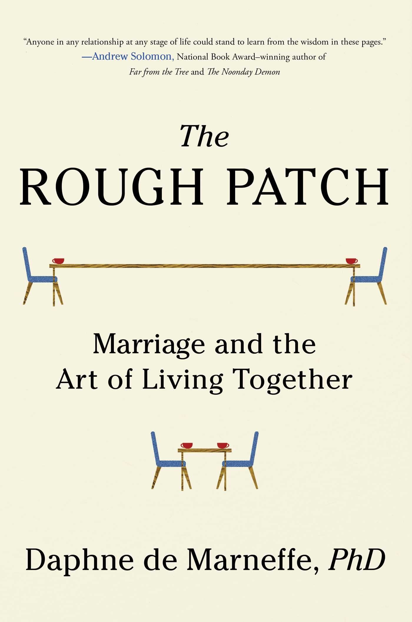 The Rough Patch: Marriage and the Art of Living Together