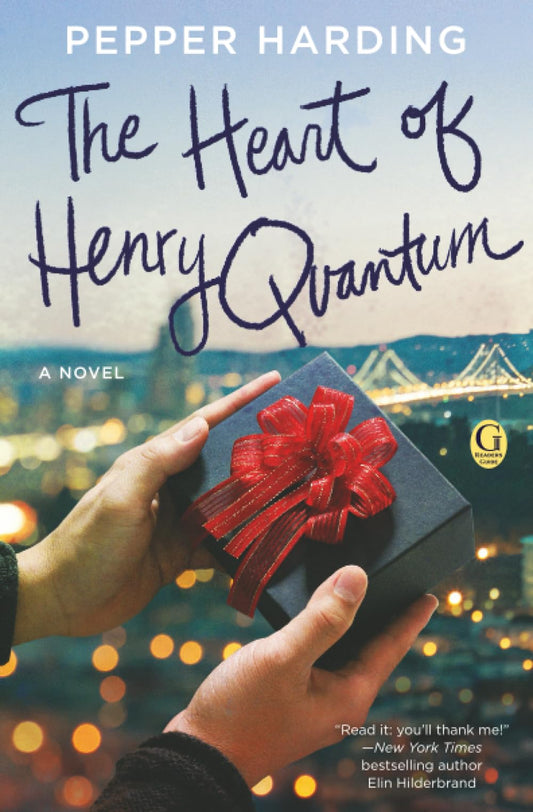 The Heart of Henry Quantum: A Novel - 3178