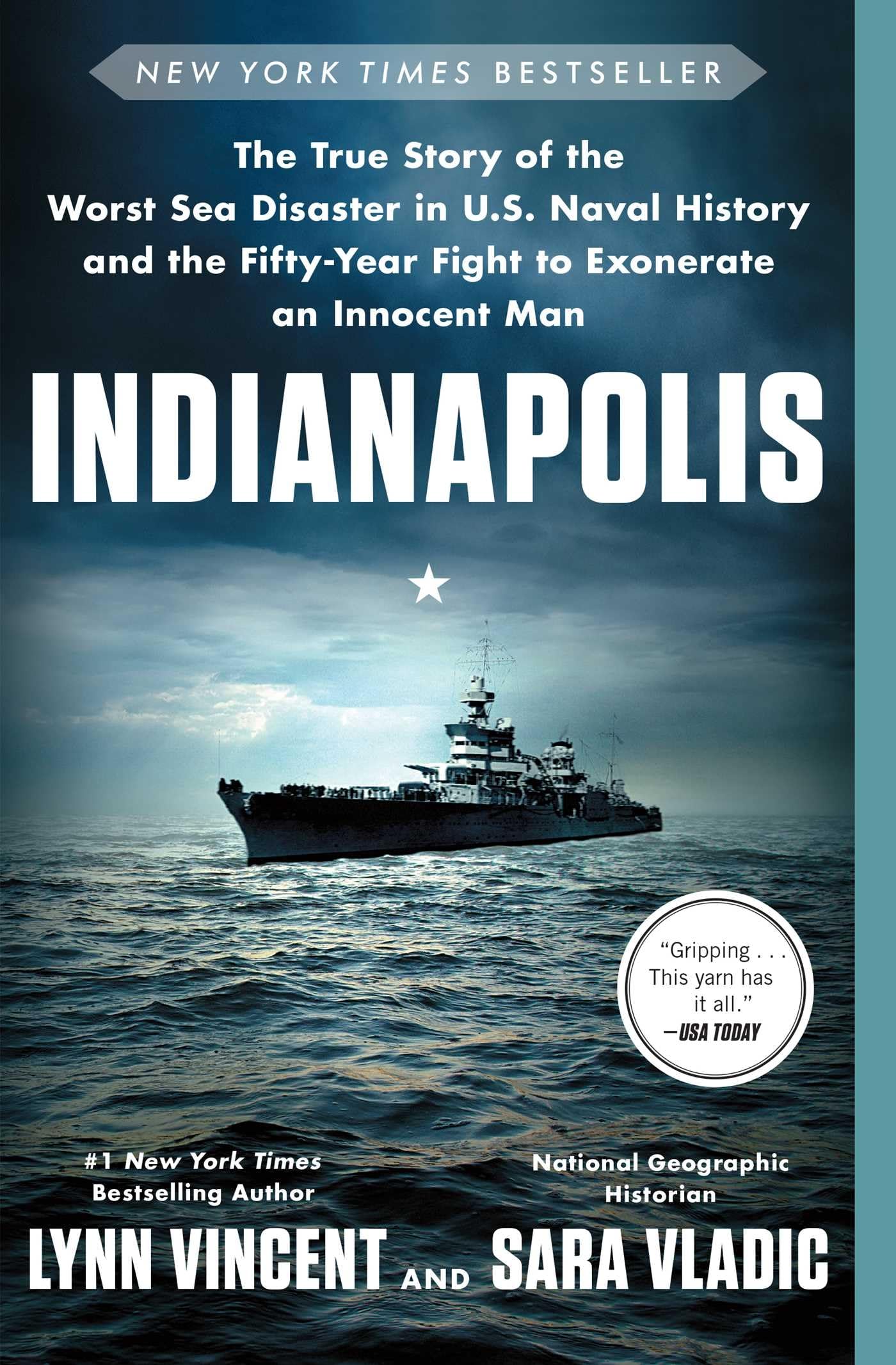 Indianapolis: The True Story of the Worst Sea Disaster in U.S. Naval History and the Fifty-Year Fight to Exonerate an Innocent Man - 4774