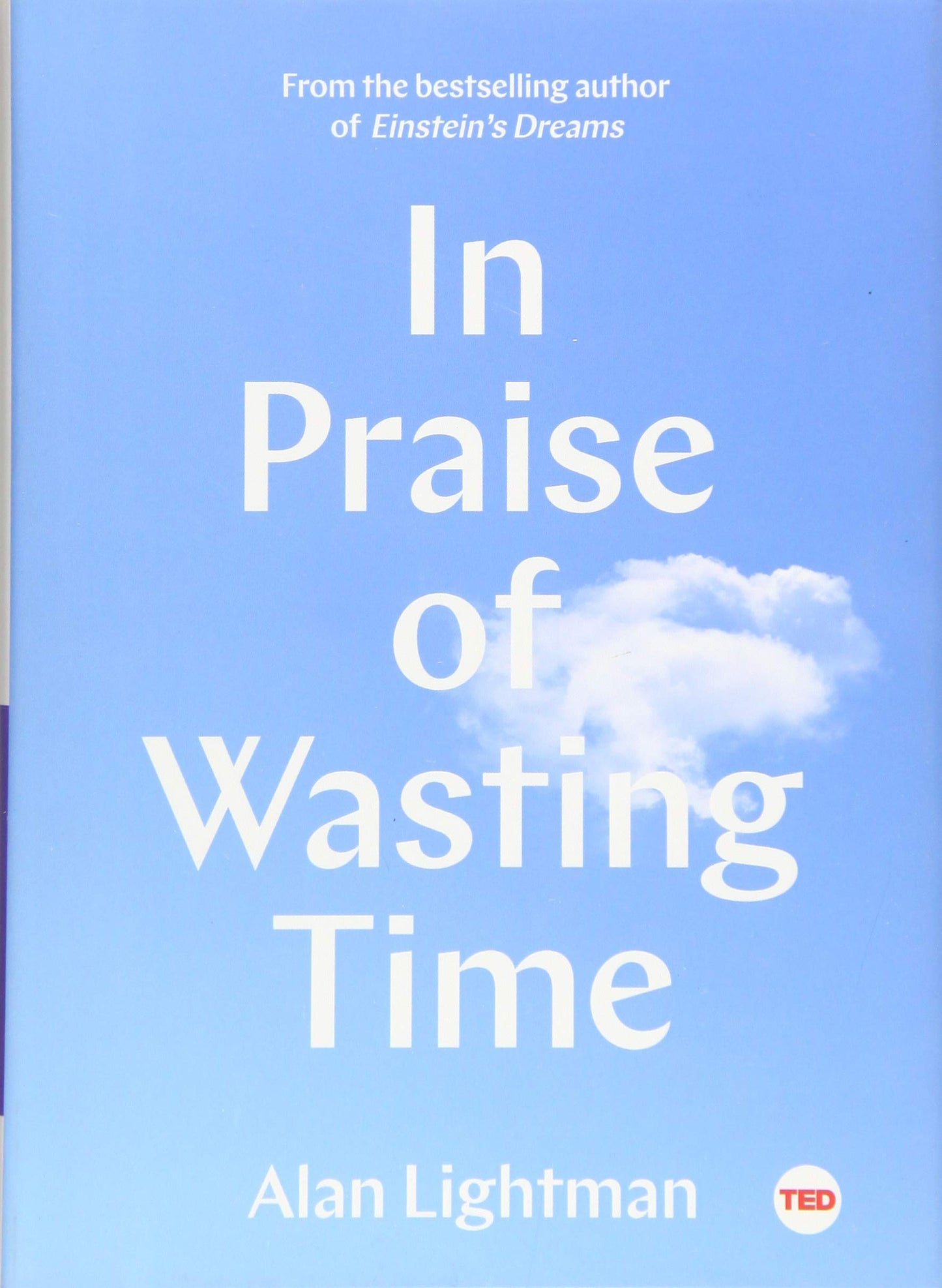In Praise of Wasting Time (TED Books) - 2947