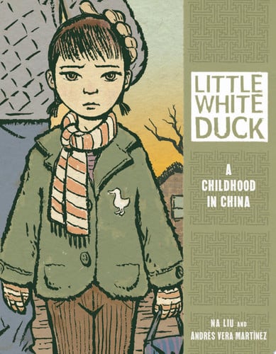 Little White Duck A Childhood in China