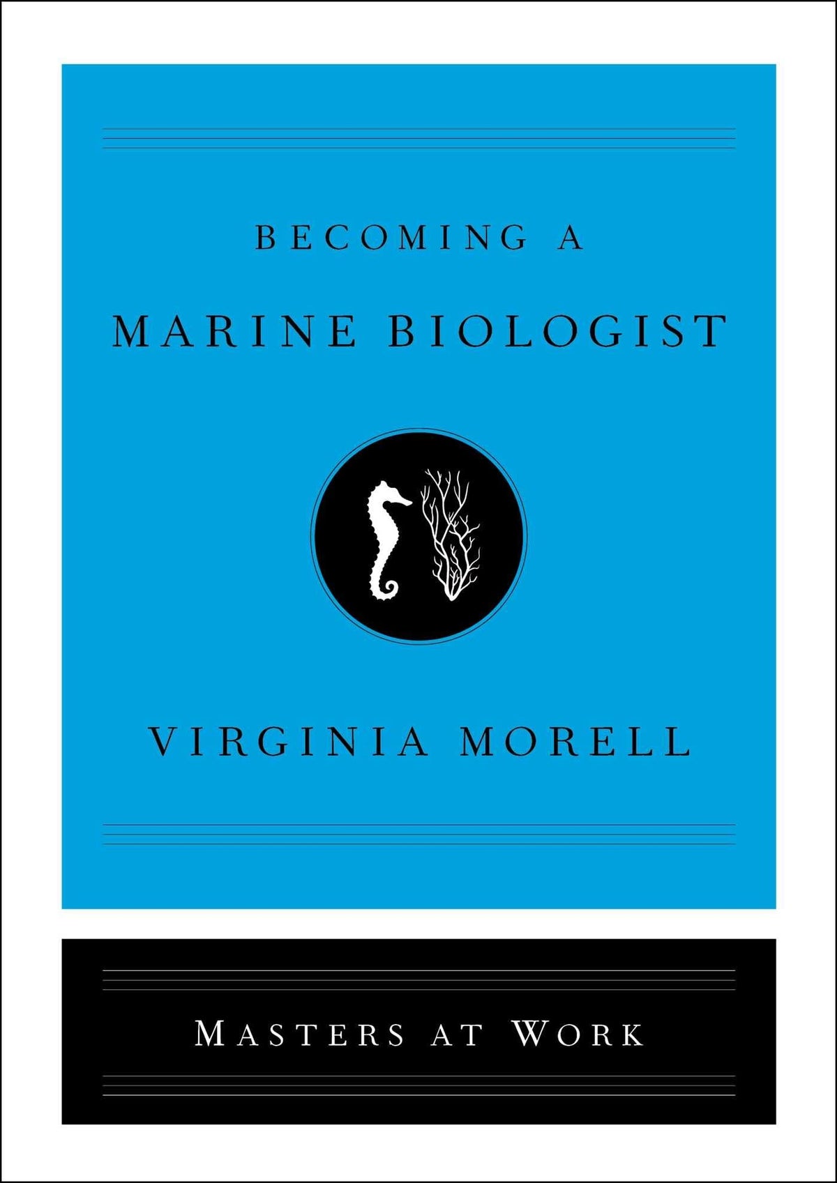 Becoming a Marine Biologist (Masters at Work)
