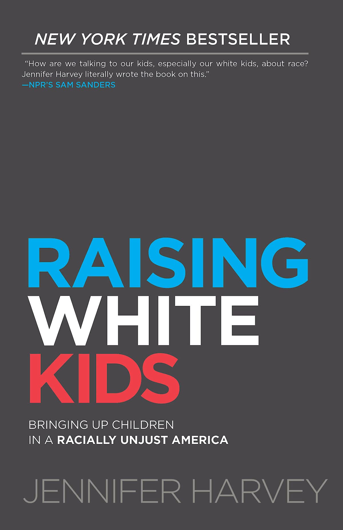 RAISING WHITE KIDS: BRINGING UP