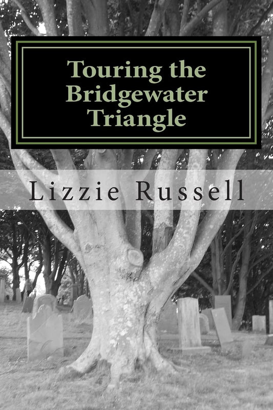 Touring the Bridgewater Triangle: A Thrill Ride Through the Supernatural - 1424