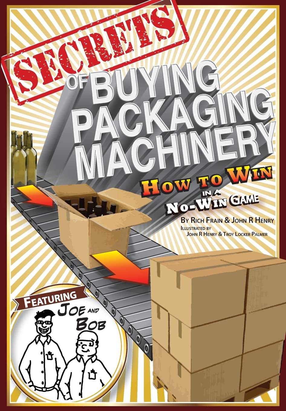 Secrets of Buying Packaging Machinery: How to Win in a No Win Game - 307