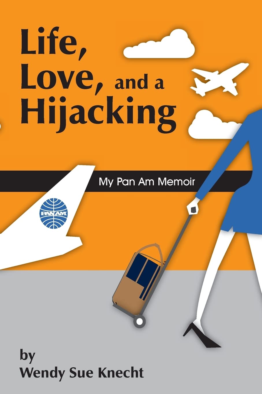 Life, Love, and a Hijacking: My Pan Am Memoir - 6614
