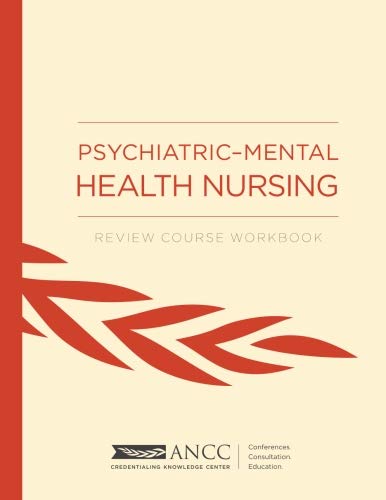Psychiatric-Mental Health Nursing: Review Course Workbook