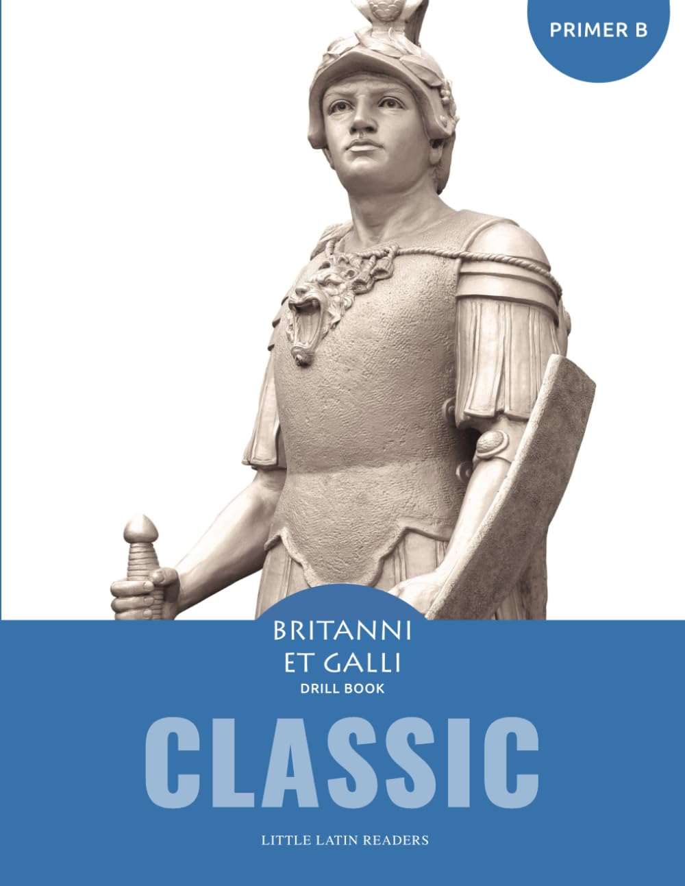 Britanni et Galli Drill Book