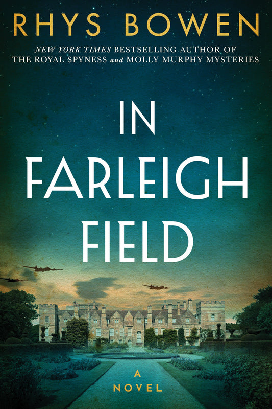 In Farleigh Field: A Novel of World War II - 590