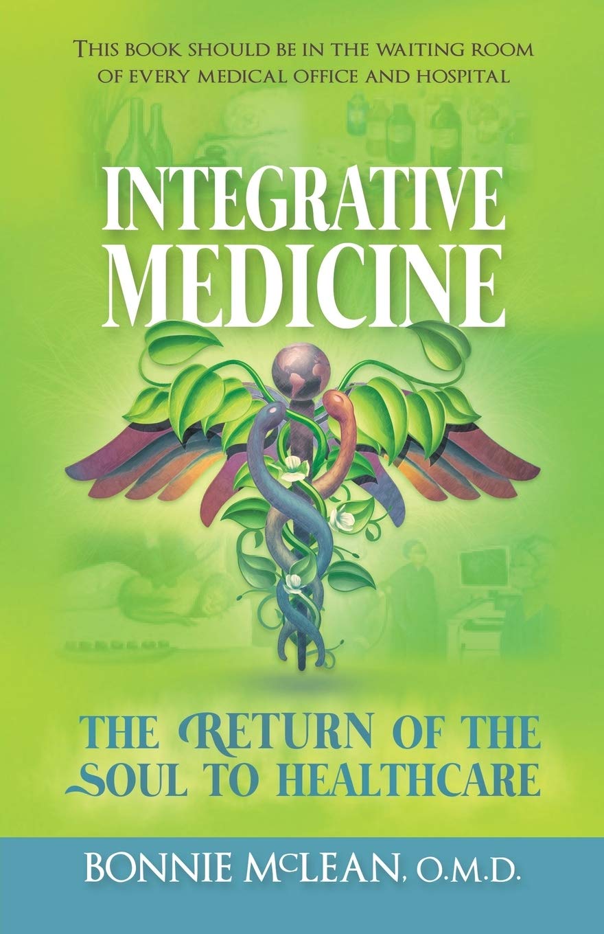 Integrative Medicine: The Return of the Soul to Healthcare - 77