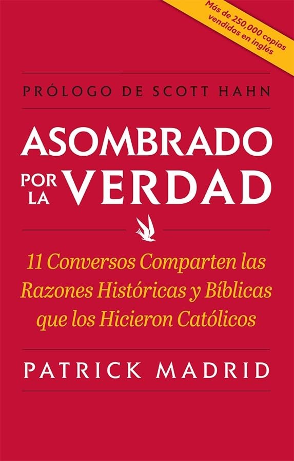 Asombrado Por La Verdad (Surprised by Truth) (Spanish Edition)