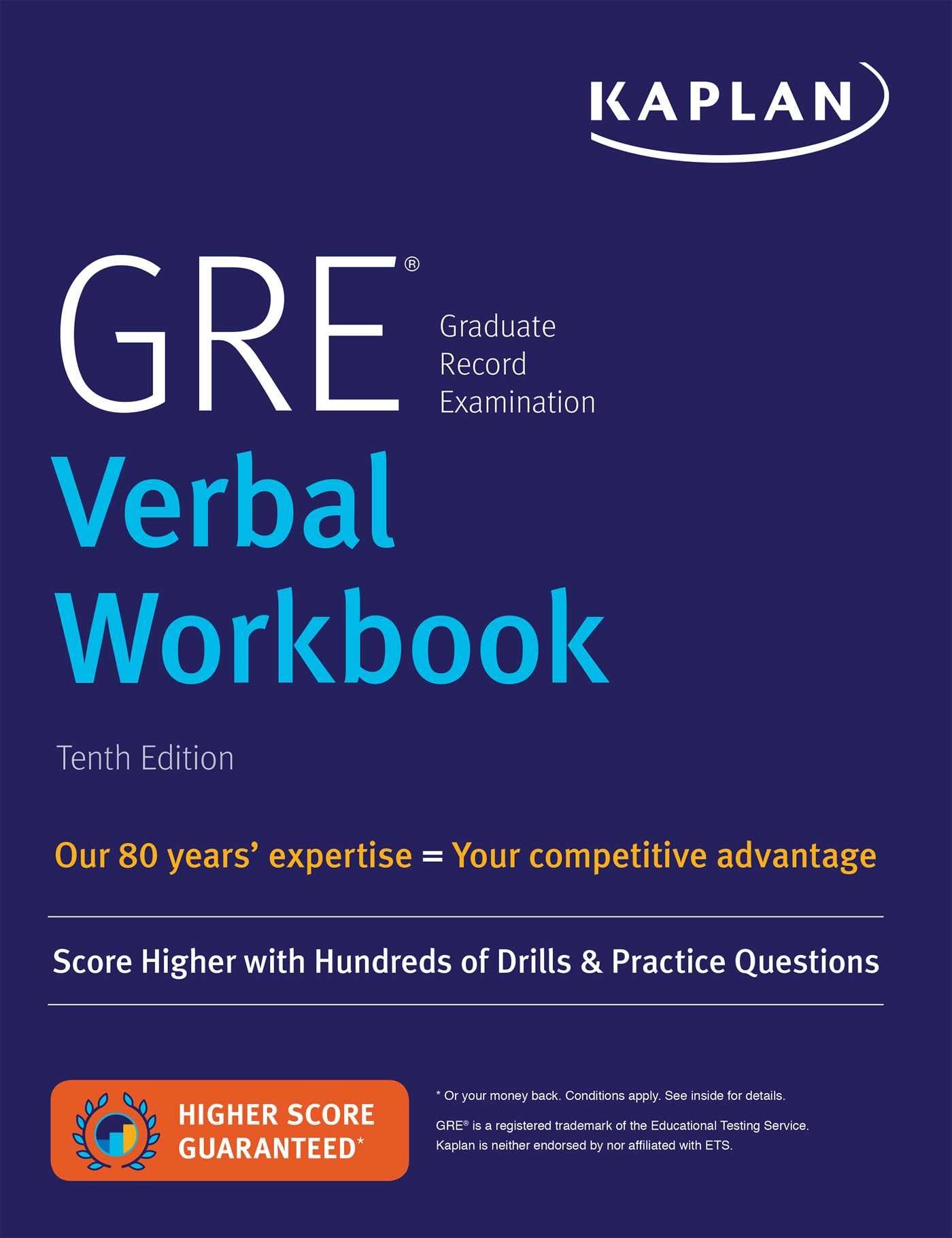 GRE Verbal Workbook: Score Higher with Hundreds of Drills & Practice Questions (Kaplan Test Prep) - 7463
