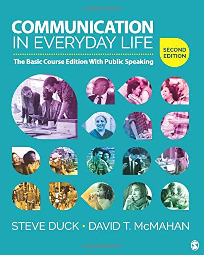 Communication in Everyday Life: The Basic Course Edition With Public Speaking - 6824