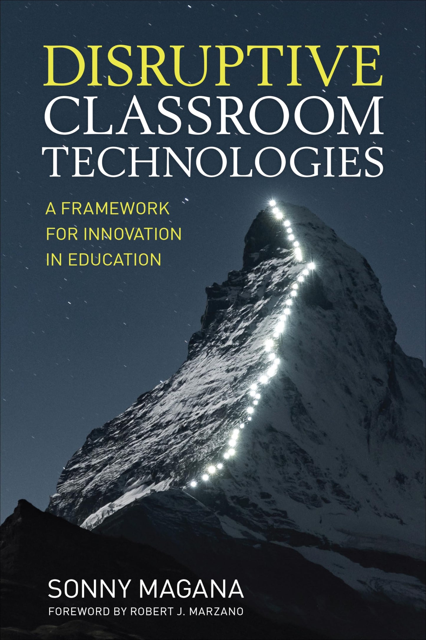 Disruptive Classroom Technologies: A Framework for Innovation in Education - 9726