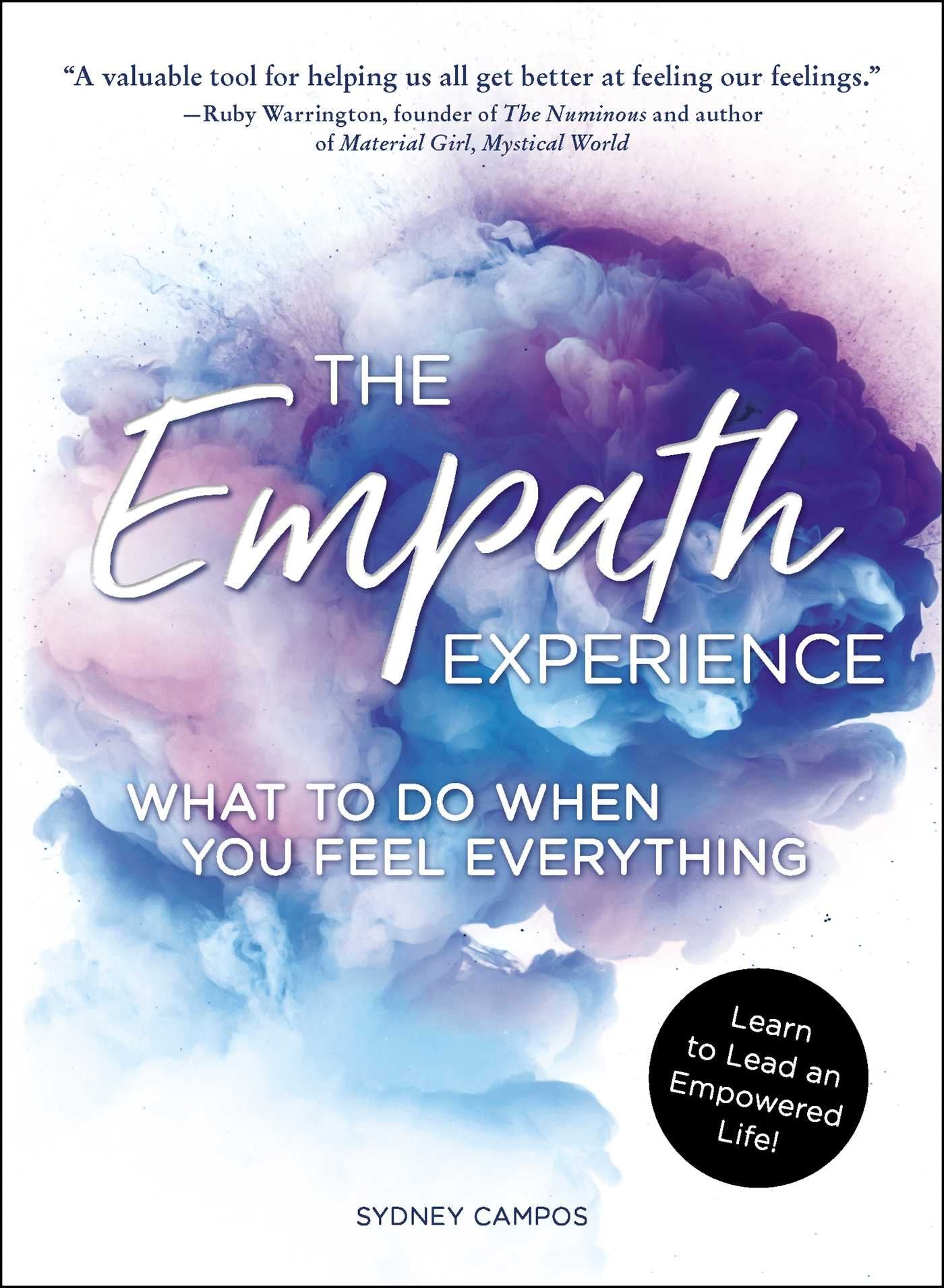 The Empath Experience: What to Do When You Feel Everything - 8151