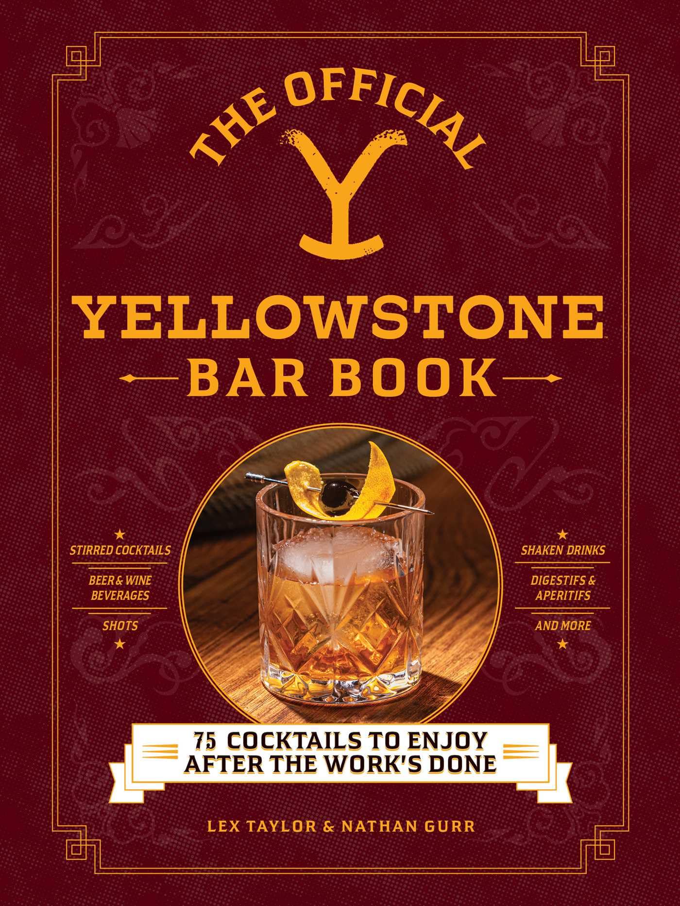 The Official Yellowstone Bar Book: 75 Cocktails to Enjoy after the Work's Done - 7751