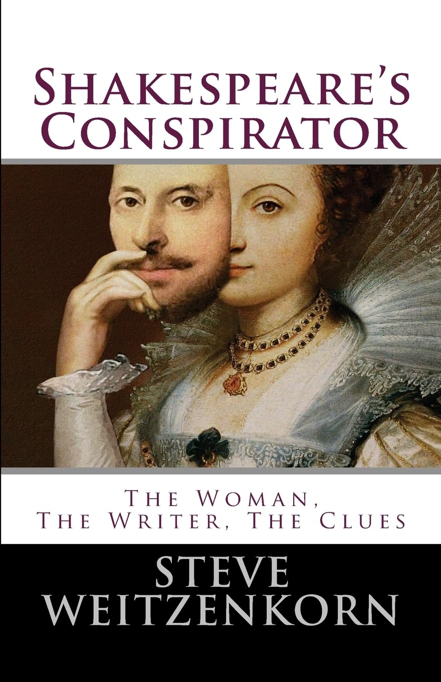 Shakespeare's Conspirator: The Woman, The Writer, The Clues - 2103