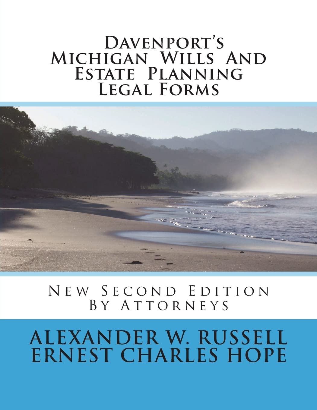 Davenport's Michigan Wills And Estate Planning Legal Forms: Second Edition