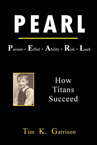 PEARL - Passion Effort Ability Risk Luck: How Titans Succeed
