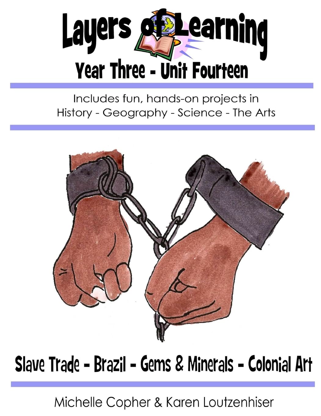 Layers of Learning Year Three Unit Fourteen: Slave Trade, Brazil, Gems & Minerals, Colonial Art - 768