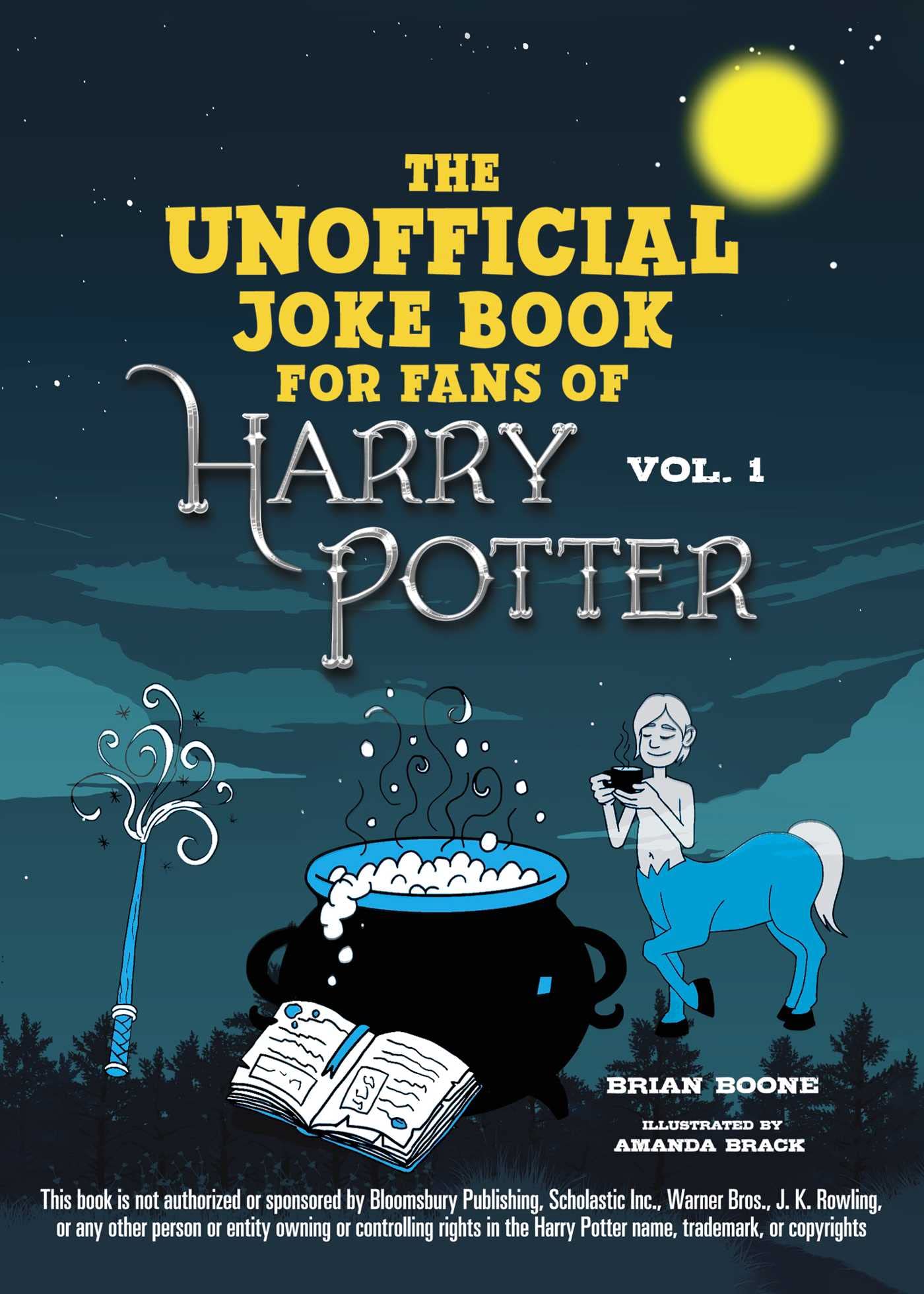 Unofficial Harry Potter Joke Book: Great Guffaws for Gryffindor
