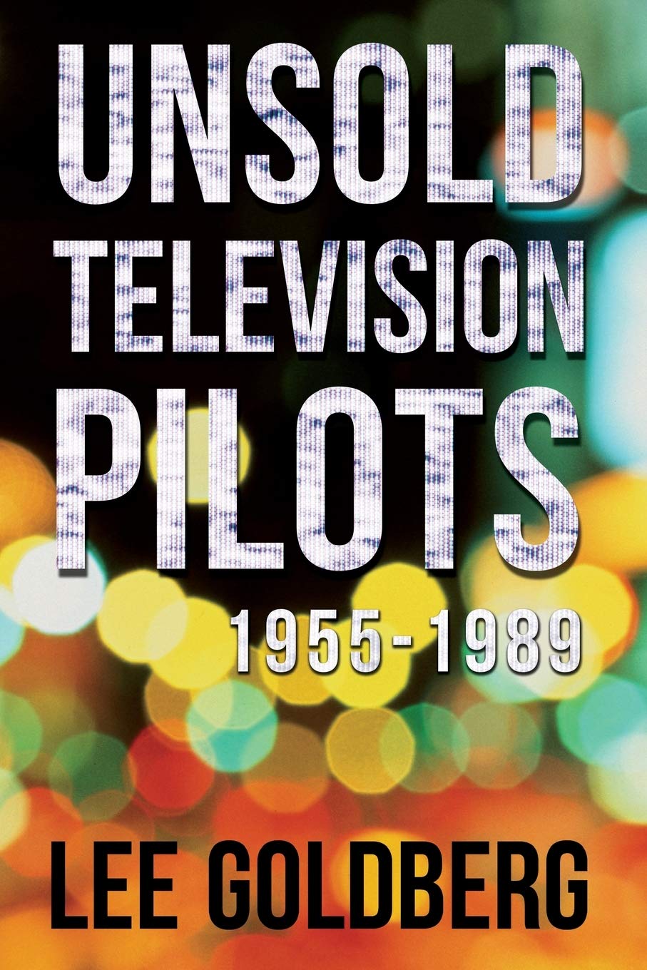 Unsold Television Pilots: 1955-1989 - 3249