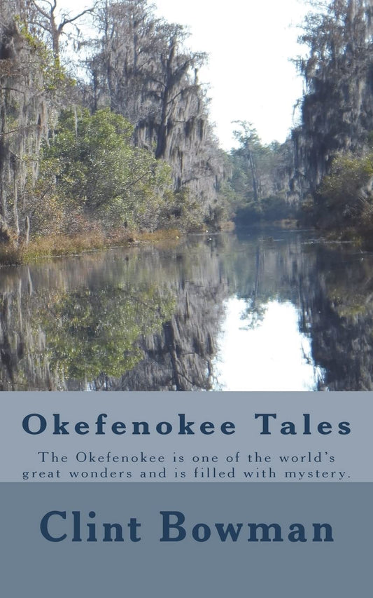 Okefenokee Tales: The Okefenokee is one of the world's great wonders and is filled with mystery. - 4928