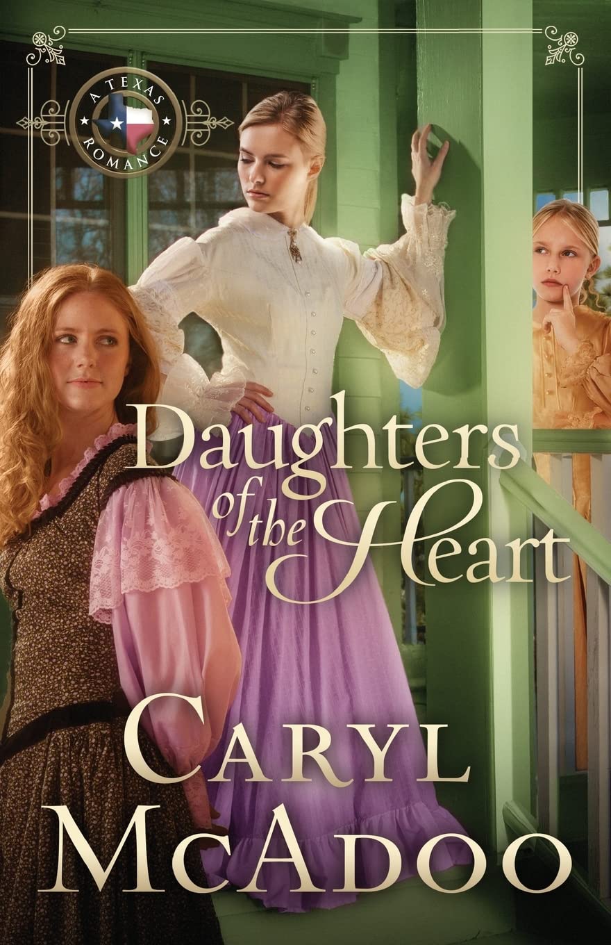 Daughters of the Heart (Texas Romance Family Saga)
