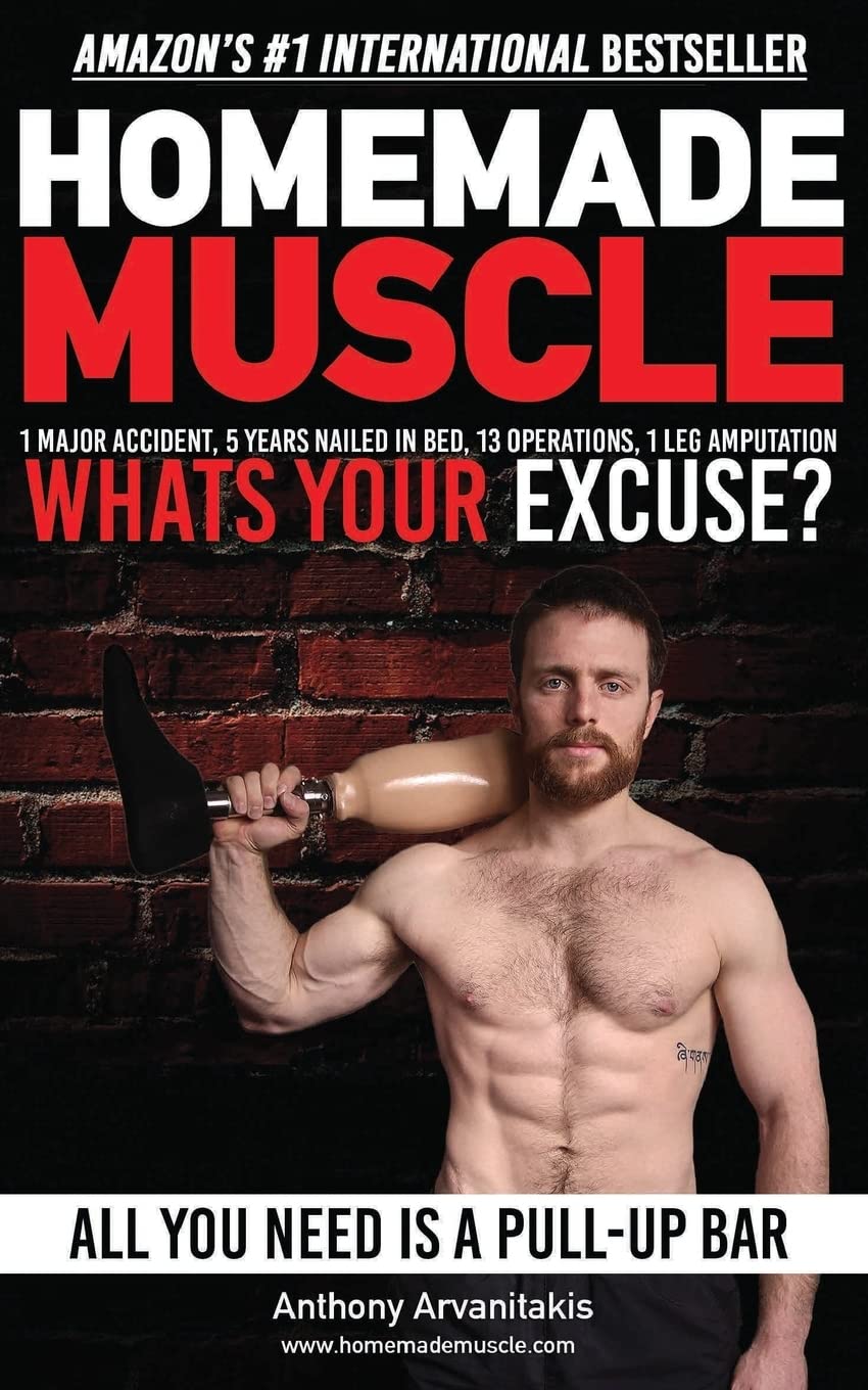 HomeMade Muscle: All You Need is a Pull up Bar (Motivational Bodyweight Workout Guide)