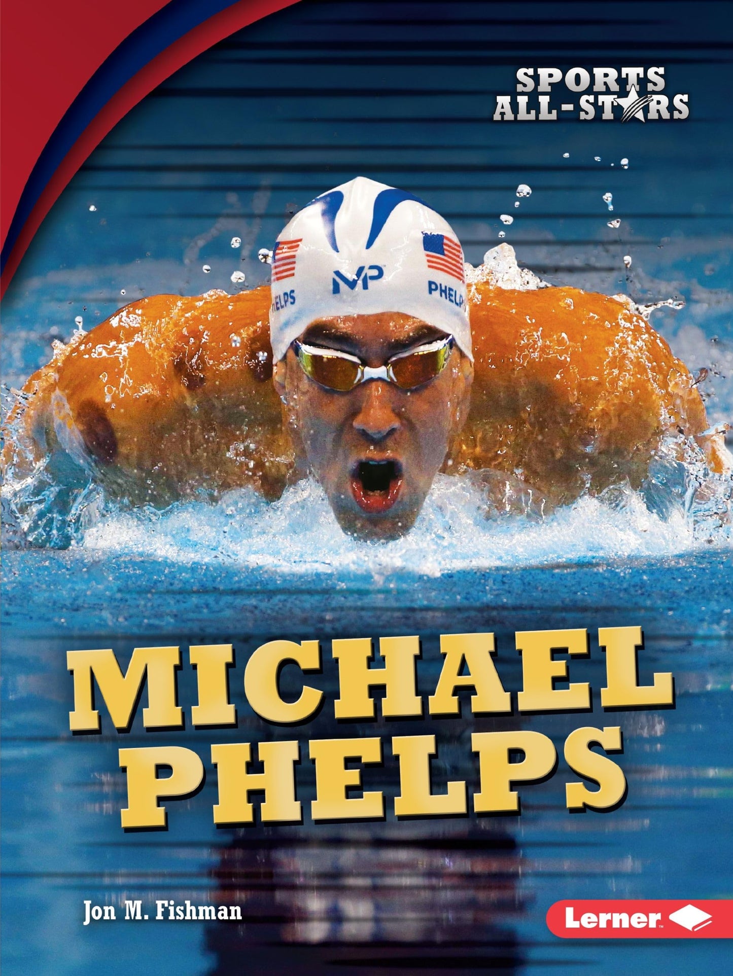 Michael Phelps (Sports All-Stars (Lerner ™ Sports))