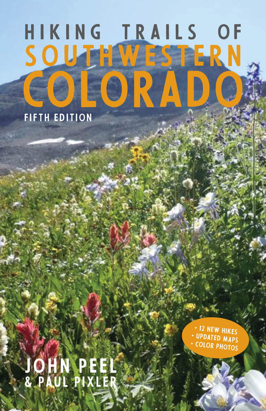 Hiking Trails of Southwestern Colorado, Fifth Edition - 5146