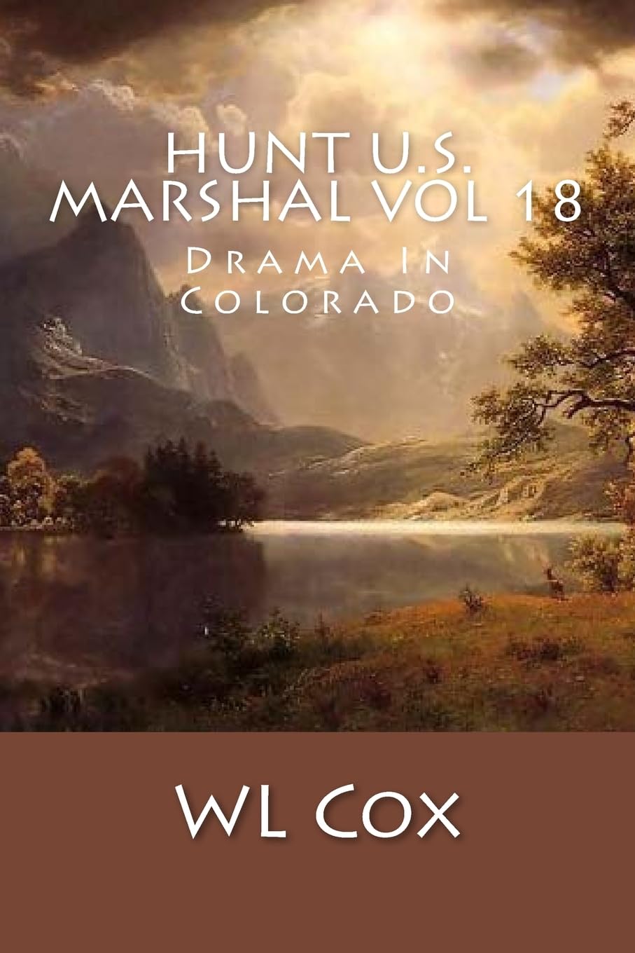 Hunt U.S. Marshal Vol 18: Drama In Colorado