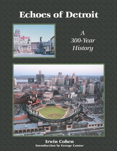 Echoes of Detroit: a 300-year history