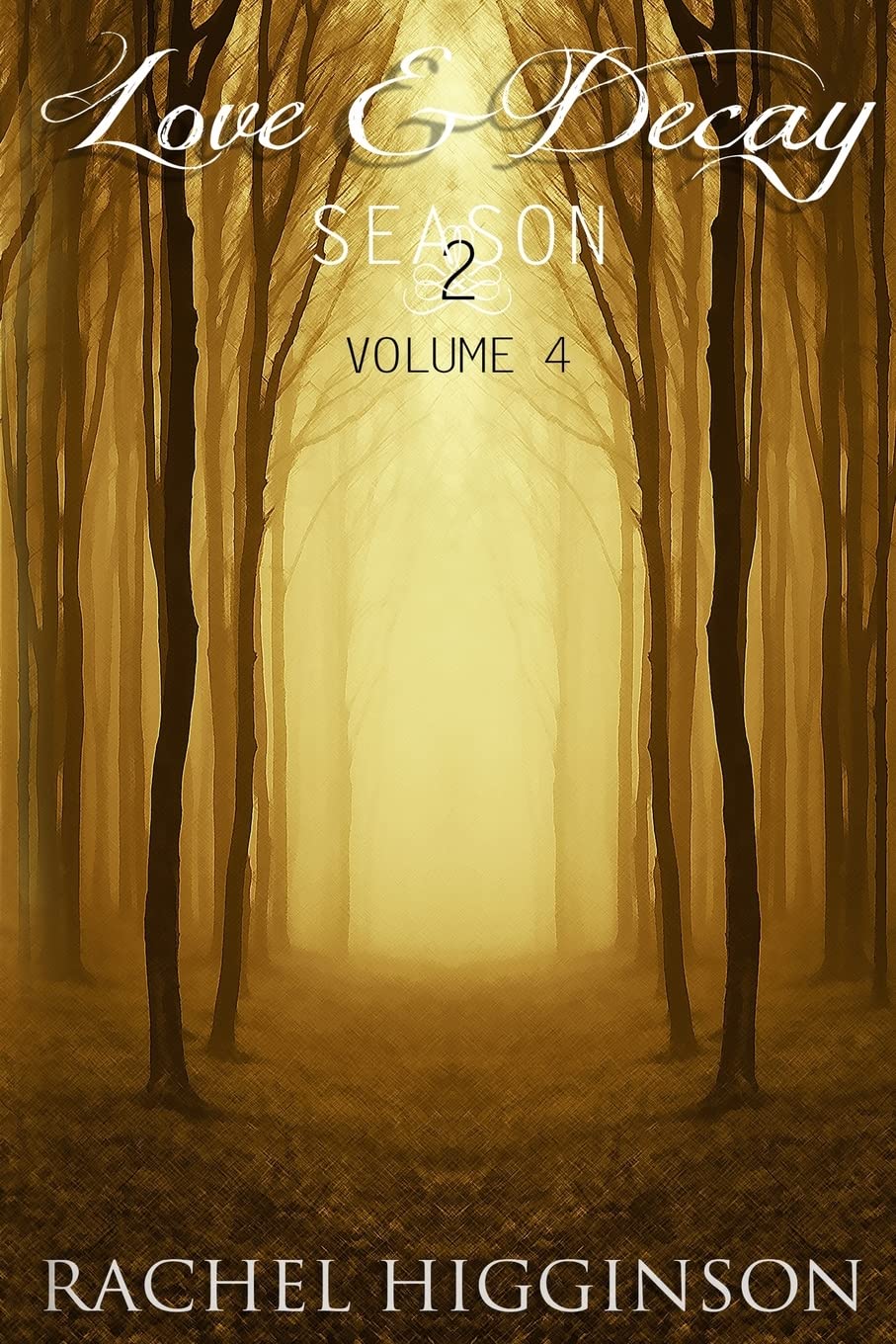 Love and Decay, Volume Four: Love and Decay, A Novella Series - 8732